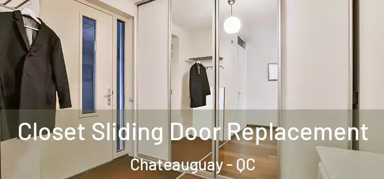  Closet Sliding Door Replacement Chateauguay - QC