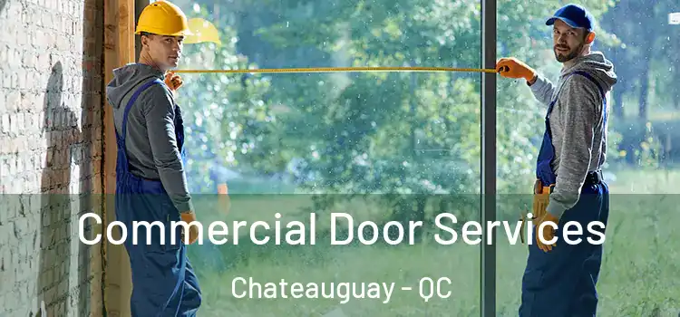  Commercial Door Services Chateauguay - QC