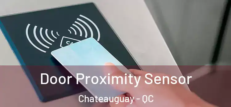  Door Proximity Sensor Chateauguay - QC