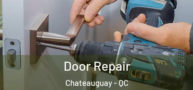  Door Repair Chateauguay - QC