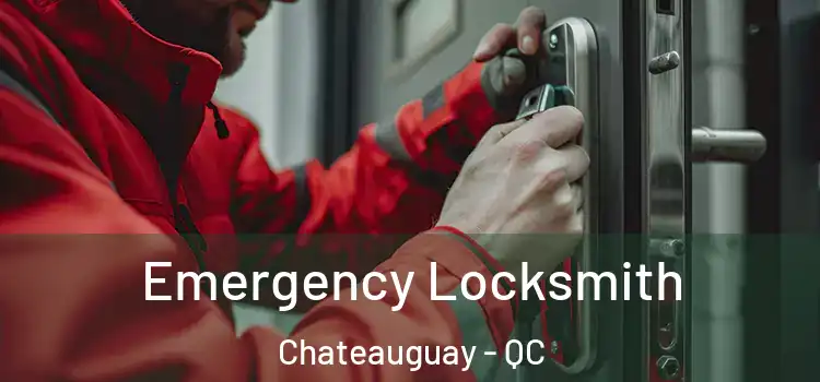  Emergency Locksmith Chateauguay - QC