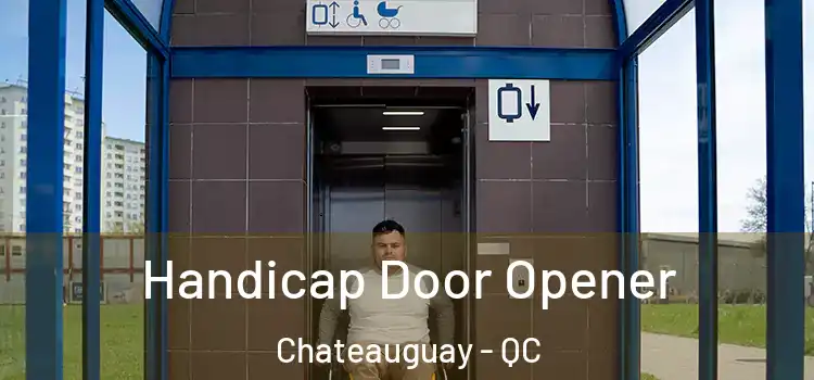  Handicap Door Opener Chateauguay - QC