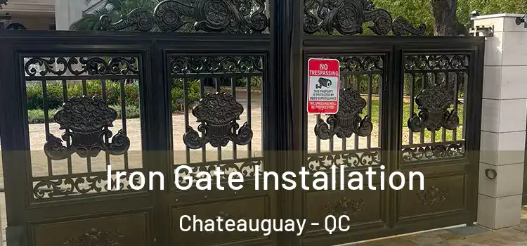  Iron Gate Installation Chateauguay - QC