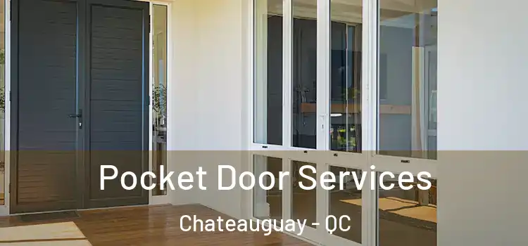  Pocket Door Services Chateauguay - QC