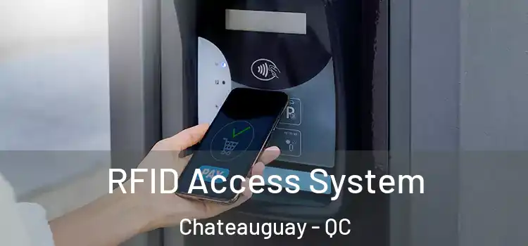  RFID Access System Chateauguay - QC