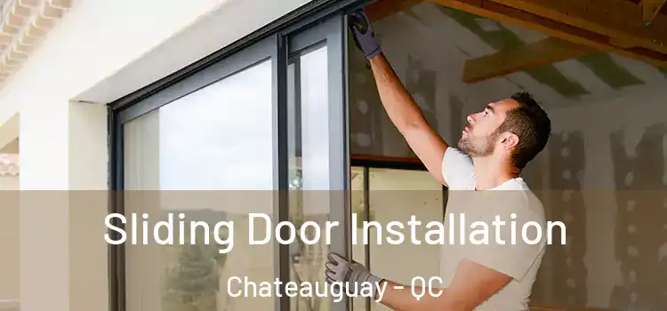 Sliding Door Installation Chateauguay - QC