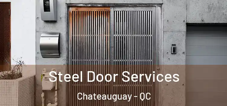  Steel Door Services Chateauguay - QC